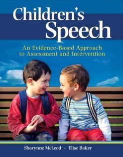 Children’s Speech: An Evidence-Based Approach to Assessment and Intervention (What’s New in Communication Sciences & Diaorders) (Original PDF from Publisher)