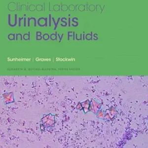 Clinical Laboratory Urinalysis and Body Fluids (Pearson Clinical Laboratory Science) (Original PDF from Publisher)