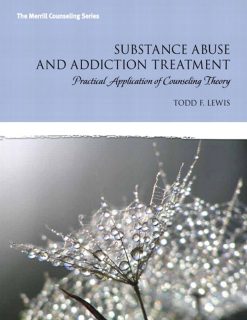 Substance Abuse and Addiction Treatment: Practical Application of Counseling Theory (Original PDF from Publisher)