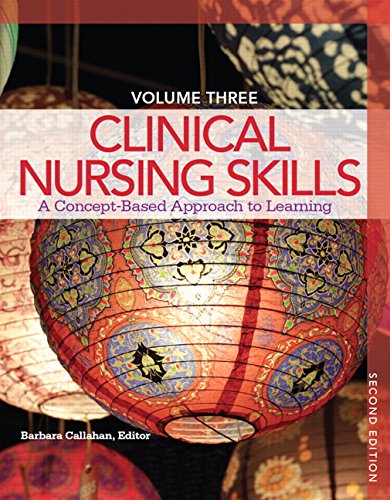 Clinical Nursing Skills: A Concept-Based Approach Volume III (2nd Edition) (PDF)