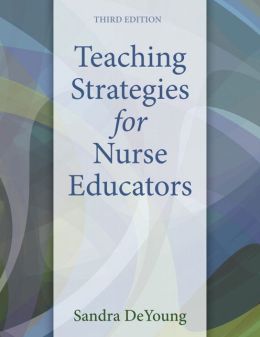 Teaching Strategies for Nurse Educators, 3rd Edition (Original PDF from Publisher)