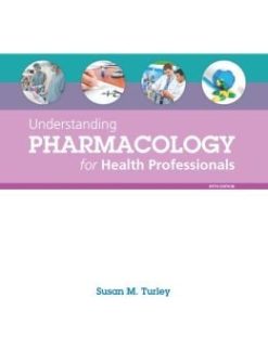 Understanding Pharmacology for Health Professionals, 5th Edition