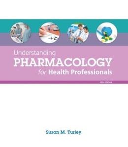 Understanding Pharmacology for Health Professionals, 5th Edition