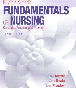 Kozier & Erb’s Fundamentals of Nursing, 10th Edition