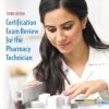 Certification Exam Review for the Pharmacy Technician, 3rd Edition