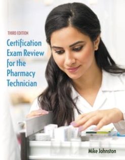 Certification Exam Review for the Pharmacy Technician, 3rd Edition