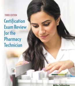 Certification Exam Review for the Pharmacy Technician, 3rd Edition