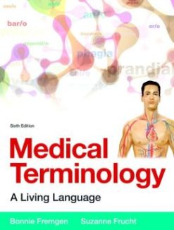 Medical Terminology: A Living Language, 6th Edition