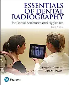Essentials of Dental Radiography for Dental Assistants and Hygienists, 10th Edition (Original PDF from Publisher)