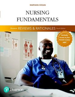 Pearson Reviews & Rationales: Nursing Fundamentals with “Nursing Reviews & Rationales” (4th Edition) (Original PDF from Publisher)