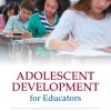 Adolescent Development for Educators (Original PDF from Publisher)