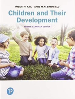 Children and Their Development, Fourth Canadian Edition (4th Edition) (Original PDF from Publisher)