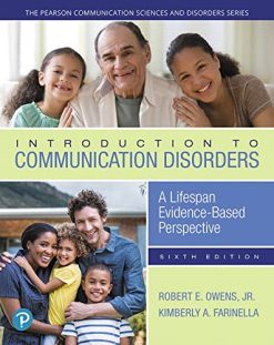 Introduction to Communication Disorders: A Lifespan Evidence-Based Perspective, 6th Edition (The Pearson Communication Sciences and Disorders Series) (EPUB)