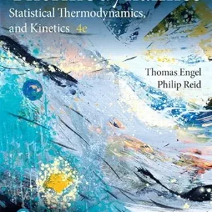 Physical Chemistry: Thermodynamics, Statistical Thermodynamics, and Kinetics, 4th Edition (Original PDF from Publisher)