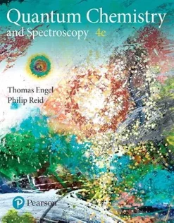 Physical Chemistry: Quantum Chemistry and Spectroscopy (What’s New in Chemistry), 4th Edition (Original PDF from Publisher)