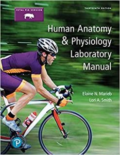 Human Anatomy & Physiology Laboratory Manual, Fetal Pig Version, 13th Edition (Original PDF from Publisher)
