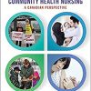 Community Health Nursing: A Canadian Perspective, 5th Edition (Original PDF from Publisher)