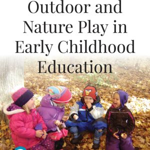 Outdoor and Nature Play in Early Childhood Education (Original PDF from Publisher)