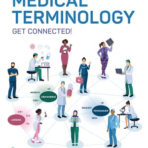 Medical Terminology: Get Connected!, 4th Edition (Original PDF from Publisher)