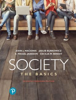 Society: The Basics (Canadian Edition), 7th Edition (Original PDF from Publisher)