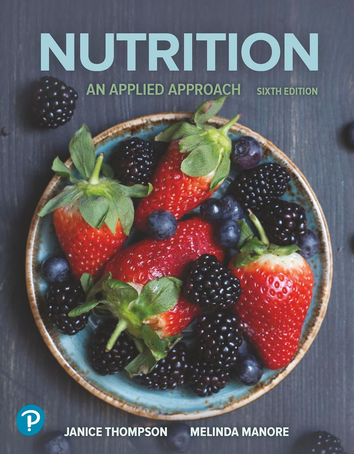 Nutrition: An Applied Approach, 6th Edition (Original PDF from Publisher)
