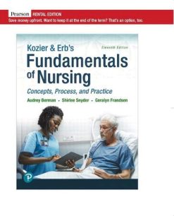 Kozier & Erb’s Fundamentals of Nursing: Concepts, Process and Practice (11th Edition) (Original PDF from Publisher)