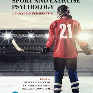 Sport and Exercise Psychology: A Canadian Perspective, 4th Edition (Original PDF from Publisher)