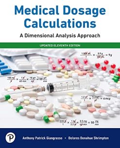 Medical Dosage Calculations: A Dimensional Analysis Approach, Updated Edition, 11th Edition (Original PDF from Publisher)