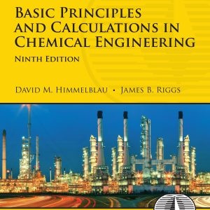 Basic Principles and Calculations in Chemical Engineering, 9th Edition (Original PDF from Publisher)