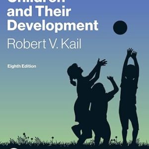 Children and Their Development, 8th Edition (Original PDF from Publisher)