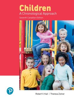 Children: A Chronological Approach, 7th Edition (Canadian Edition) (Original PDF from Publisher)