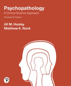 Psychopathology: A Clinical Science Approach (Pearson+), 19th Edition (Original PDF from Publisher)