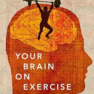 Your Brain on Exercise (Original PDF from Publisher)