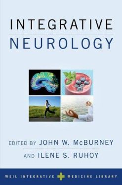 Integrative Neurology (WEIL INTEGRATIVE MEDICINE LIBRARY) (Original PDF from Publisher)