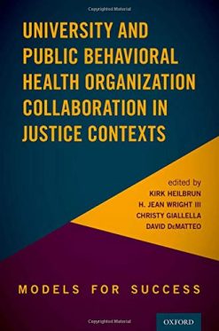 University and Public Behavioral Health Organization Collaboration in Justice Contexts: Models for Success (Original PDF from Publisher)