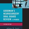 Goodman’s Neurosurgery Oral Board Review 2nd Edition (Medical Specialty Board Review) (Original PDF from Publisher)