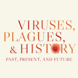 Viruses, Plagues, and History, 2nd Edition (EPUB)