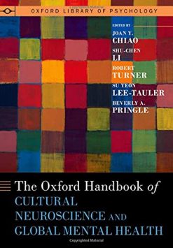 The Oxford Handbook of Cultural Neuroscience and Global Mental Health (Original PDF from Publisher)