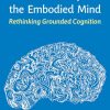 Abstract Concepts and the Embodied Mind: Rethinking Grounded Cognition (Original PDF from Publisher)