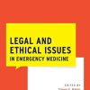 Legal and Ethical Issues in Emergency Medicine  (Original PDF from Publisher)