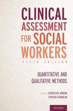 Clinical Assessment for Social Workers: Quantitative and Qualitative Methods, 5th Edition (Original PDF from Publisher)