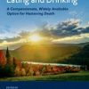 Voluntarily Stopping Eating and Drinking : A Compassionate, Widely-Available Option for Hastening Death (Original PDF from Publisher)