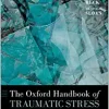 The Oxford Handbook of Traumatic Stress Disorders, 2nd Edition (Oxford Library of Psychology) (Original PDF from Publisher)