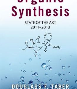 Organic Synthesis: State of the Art 2011-2013