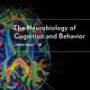The Neurobiology of Cognition and Behavior