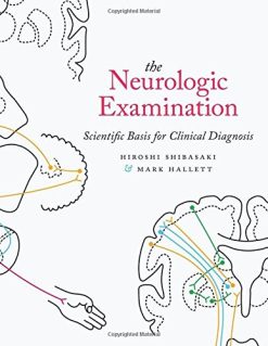 The Neurologic Examination: Scientific Basis for Clinical Diagnosis (PDF)