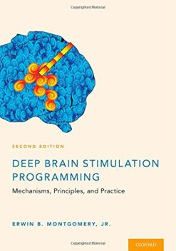 Deep Brain Stimulation Programming: Mechanisms, Principles and Practice, 2nd Edition (PDF)