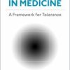 Uncertainty in Medicine : A Framework for Tolerance (Original PDF from Publisher)