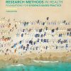 Research Methods in Health: Foundations for Evidence-based Practice, 3rd Edition (Original PDF from Publisher)