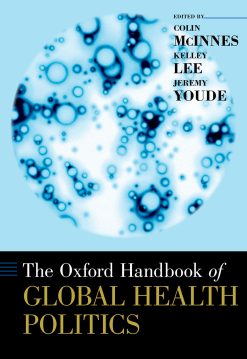 The Oxford Handbook of Global Health Politics (EPUB)